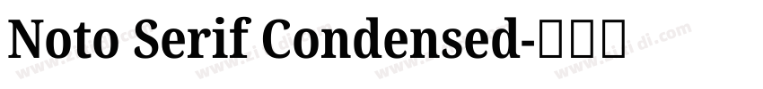 Noto Serif Condensed字体转换 Noto Serif Condensed字体转换